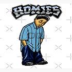 Homies for life